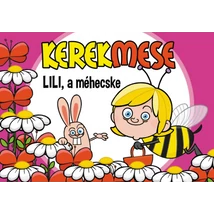 Lili, a méhecske (Kerekmese)