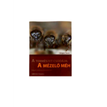 Méhészet Tautz-Heilmann - A természet csodája: A mézelő méh