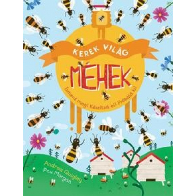 Méhészet Kerek világ - Méhek